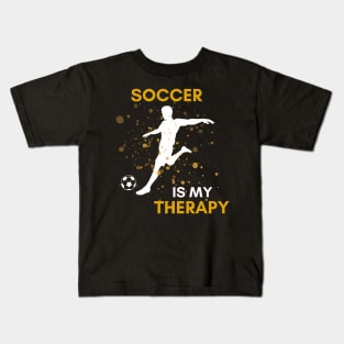 Soccer Is My Therapy Kids T-Shirt